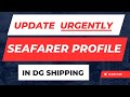 how to update seafarer profile in dg shipping | dg shipping seafarer profile update