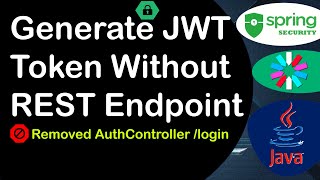 Generate JWT Token Without REST Endpoint + JWT + Spring Boot 3 + Spring Security 6 | Lazy Programmer