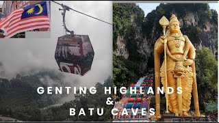 Batu Caves and Genting Highlands | Malaysia | One day trip