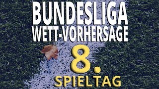 Bundesliga Wett-Vorhersagen zum 8. Spieltag ⚽ Fußball-Tipps, Prognosen und Wettquoten 💰✊