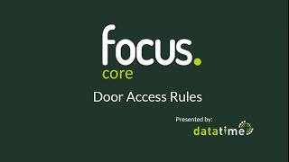 Focus Tutorial | Door Access rules