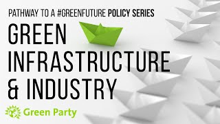 Green Party Infrastructure Policy