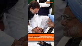 Lok Sabha LoP Rahul Gandhi pays tributes to late PM Dr. Manmohan Singh