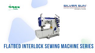 Silversun Flatbed Interlock Sewing Machine Series