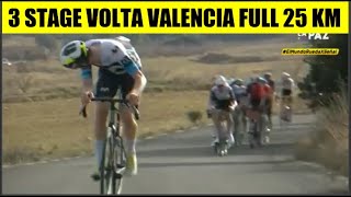 3 STAGE VOLTA a la COMUNITAT VALENCIANA 2025 FULL 25 KMS HIGHLIGHTS