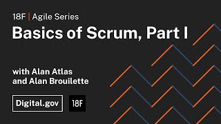 Basics of Scrum, Part 1 with Alan Atlas and Alan Brouilette