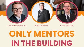 Only Mentors in the Building