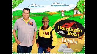 PROGRAMA DOMINGÃO NA ROÇA - 16/08/2020