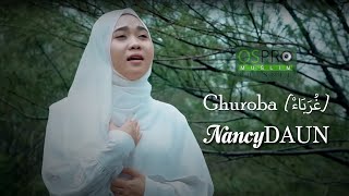 Ghuroba' (غُرَبَاءْ) – NancyDAUN ( Cover Music Video )
