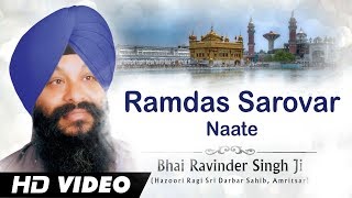 Ramdas Sarovar Naate | Shabad Gurbani | Kirtan | Bhai Ravinder Singh Ji Hazuri Ragi Darbar Sahib