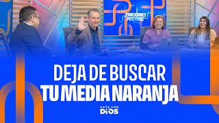 VayaconDiosEp. 1277- Deja de buscar tu media naranja.