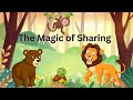 The Magic Of Sharing | Moral Story for Kids in English | Learning | Importance of Sharing