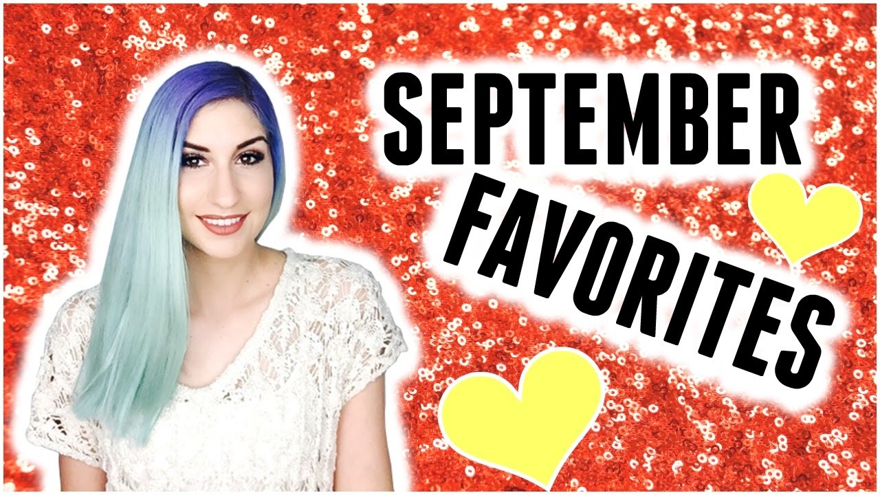 SEPTEMBER FAVORITES | MAKEUP, SKINCARE & MORE! - YouTube