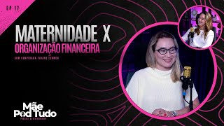 Maternidade X organização financeira