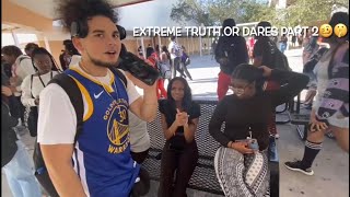 EXTREME TRUTH OR DARES PART 2🥴🤫 | HIGHSCHOOL/PUBLIC INTERVIEW EDITION‼️‼️