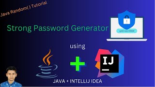 How to create a Strong Password Generator in Java using IntelliJ Idea IDE