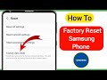 How To Factory Reset Samsung Phone (2024) | How To Reset Samsung Phone