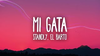 Standly - Mi Gata ft. El Barto