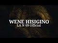 WENE HISIGINO || Pace BOB x Tyki x Beky  || LA N 69 Official Music