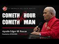 Cometh The Hour, Cometh The Man | Apostle Edgar H. Roscoe