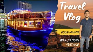 DUBAI VLOG || DAY - 1 A DHOW CRUSIE ADVENTURE IN DUBAI MARINA || DUBAI TRAVEL GUIDE