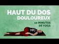 Yoga pour douleur au HAUT DU DOS – 10 minutes pour soulager et pour une meilleure posture