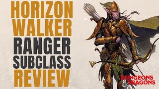 Horizon Walker Ranger - D\u0026D 5e Subclass Series