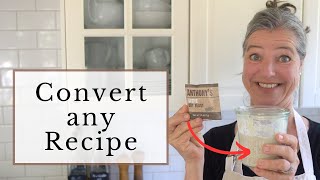 Master the Art: Converting Any Recipe to Sourdough Made Easy