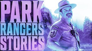 8 True Scary PARK RANGER Stories