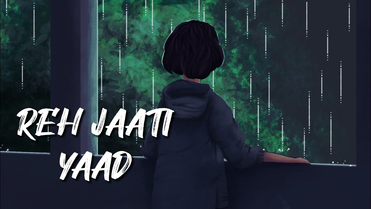 Reh Jaati Yaad (Lofi Version) | Prod Kosei | New Sad Hindi Song 2022 ...