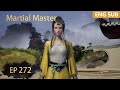 ENG SUB | Martial Master [EP272] episode english