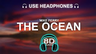 Mike Perry - The Ocean 8D SONG | BASS BOOSTED