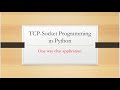 TCP-Socket Programming in Python : One way chat application