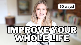 50 LIFE CHANGING Habits to Dramatically IMPROVE YOUR LIFE IN 2024 (minimalism, simple living)