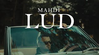 MAHDI - Lud (Prod. By Denik)