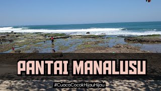 PANTAI MANALUSU #CCHH #cuacacocokhijauhijau