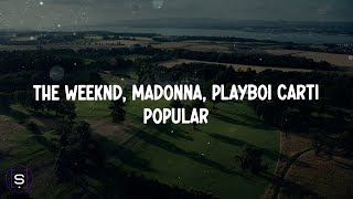 The Weeknd, Madonna, Playboi Carti - Popular (Lyrics Video 4K)