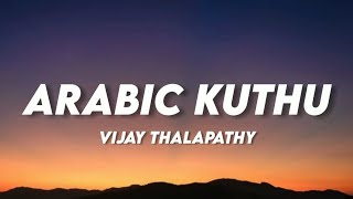 Arabic Kuthu - Vijay Thalapathy (Lyrics) ♪ Lyrics Cloud