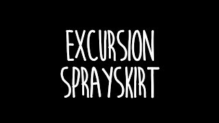 Excursion Sprayskirt