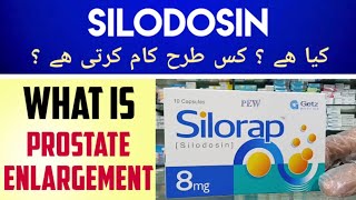 Silorap (Silodosin) 8mg Uses \u0026 Side Effects In Urdu Hindi | Silodosin Capsule | Prostate Enlargement