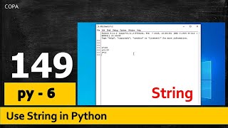 #P149 - py : 6 - Use String in Python