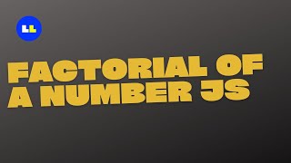 How to Find Factorial of a Number in JavaScript using Recursive function - JavaScript #javascript