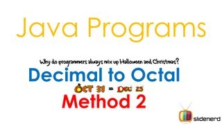 45 Java Convert Decimal to Octal Method 2 |