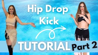 Belly Dance Beginner Tutorial - Lesson 3 Pt. 2 - Hip Drop Kick - Combination and Practice