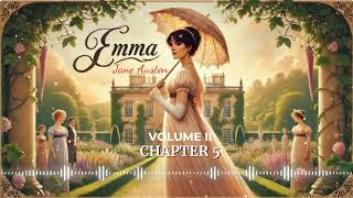 Emma by Jane Austen - Volume 2, Chapter 5 - FREE Audiobook