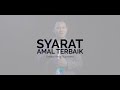 Syarat Amal Terbaik - Ustadz Asep Supriatna