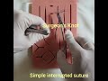 simple interrupted suture with surgeon s knot hd demo