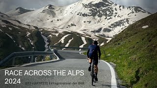 Das HÄRTESTE Eintagesrennen der Welt - Race across the Alps 2024