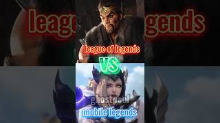 mobile legends vs league of legends #mobilelegends #shorts