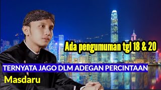 TERNYATA JAGO DLM ADEGAN PERCINTAAN // MASDARU AKBAR